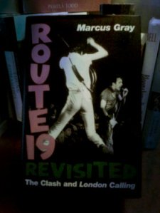 Route 19 Revisited, The Clash and London Calling