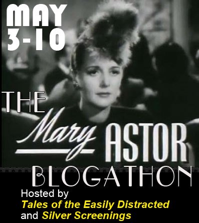 The Mary Astor Blogathon