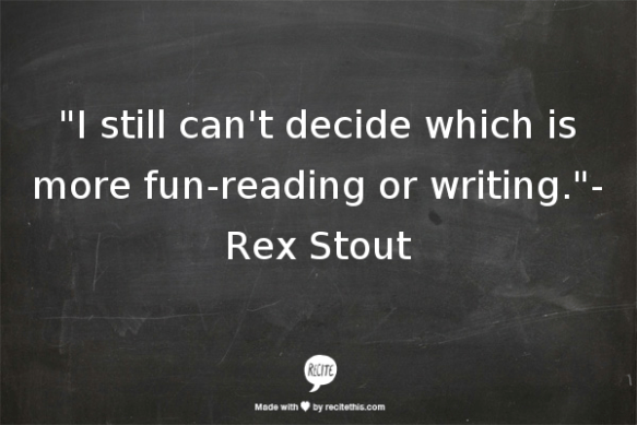 Rex Stout Quote