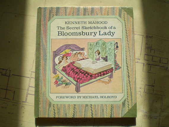 The Secret Sketchbook of a Bloomsbury Lady by Kenneth Mahood at Jetsam and Juniper