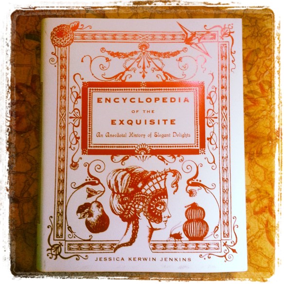 Encyclopedia of the Exquisite