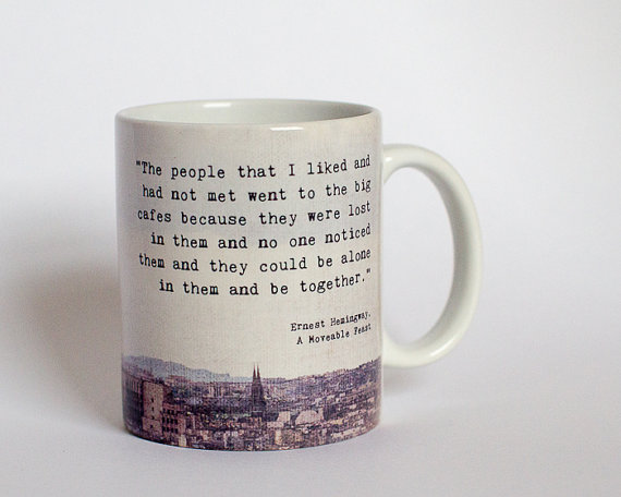 Ernest Hemingway Quote Mug by The Tin Owl